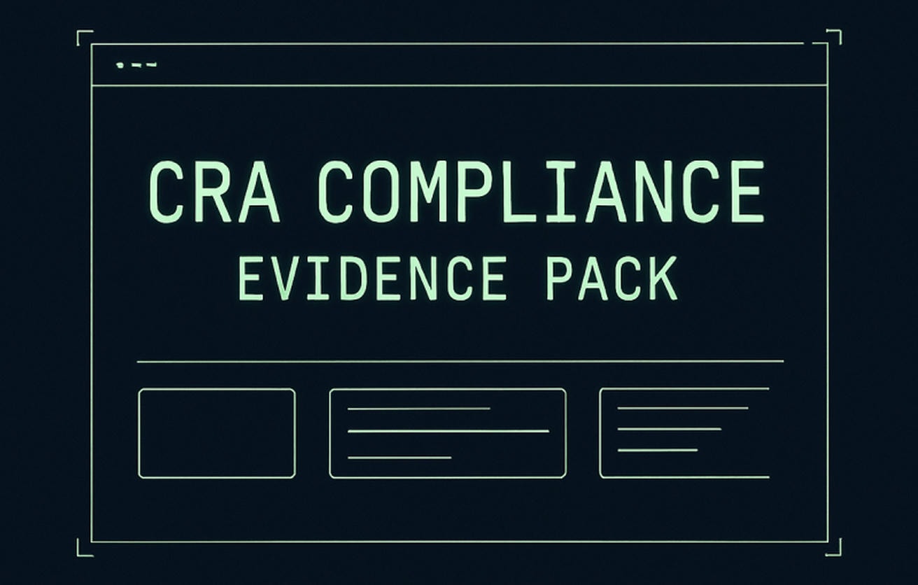 How to Build a CRA Compliance Evidence Pack