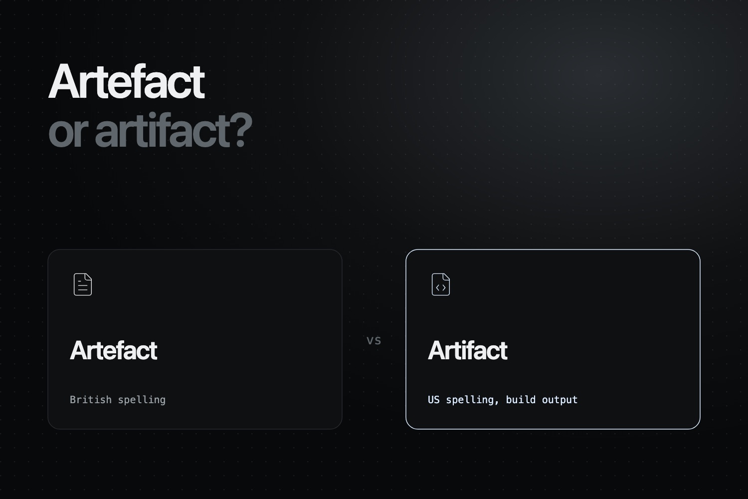 artefact vs artifact word comparison